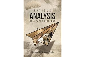 Fatigue Analysis of a Paper Airplane