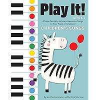 Play It! Children's Songs: A Superfast Way to Learn Awesome Songs on Your Piano or Keyboard book cover