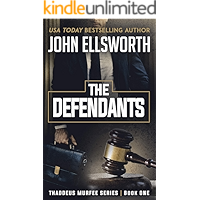 The Defendants: A Legal Thriller (Thaddeus Murfee Legal Thriller Series Book 1) book cover The Defendants: A Legal Thriller (Thaddeus Murfee Legal Thriller Series Book 1) book cover