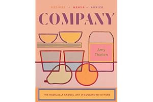 Company: The Radically Casual Art of Cooking for Others