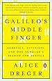 Galileo's Middle Finger: Heretics, Activists, and One Scholar's Search for Justice