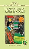 The Adventures of Bobby Raccoon (Dover Children's Thrift Classics)