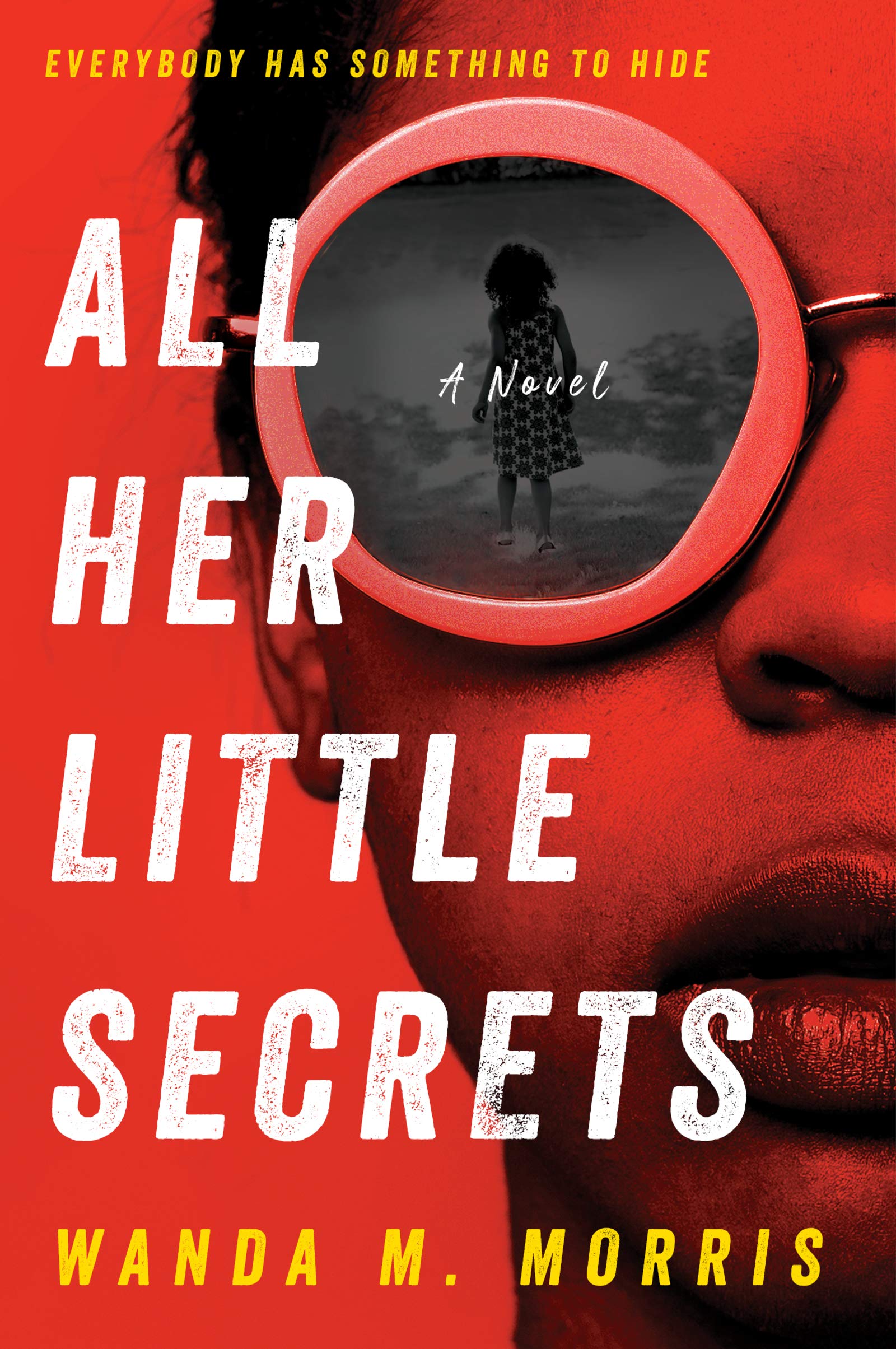 All Her Little Secrets: A Novel All Her Little Secrets: A Novel