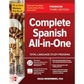 Practice Makes Perfect: Complete Spanish All-in-One, Premium Third Edition