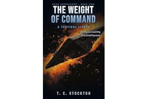 The Weight of Command: A Tactical Military Science Fiction LitRPG (Scar Commander Book 2)