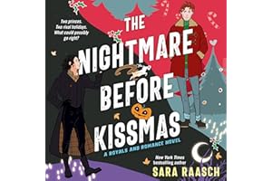 The Nightmare Before Kissmas: A Royals and Romance Novel
