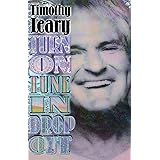 Turn On, Tune In, Drop Out