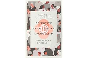 Effective Intercultural Evangelism: Good News in a Diverse World