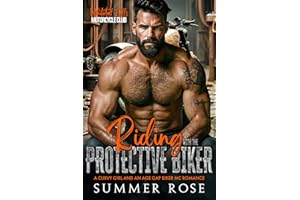 Riding with the Protective Biker: A Curvy Girl and an Age Gap Biker MC Romance (Whitetail Falls: Motorcycle Club Book 1)