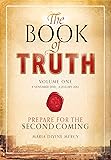 The Book of Truth, volume 1: Prepare for the Second