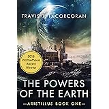 The Powers of the Earth (Aristillus Book 1)