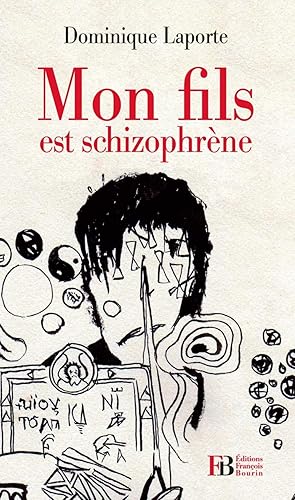 Download Mon Fils Est Schizophrene PDF