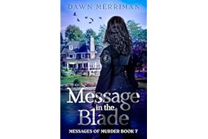 MESSAGE in the BLADE: A psychic murder mystery (Messages of Murder Book 7)