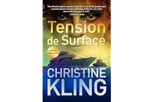 Tension de Surface: Une enquête en Floride (Mer et Mystères — Seychelle Sullivan t. 1) (French Edition)