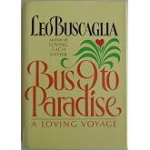 Bus 9 to Paradise: A Loving Voyage