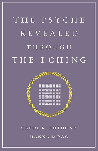 Download The Psyche Revealed Through The I Ching (English Edition) PDF