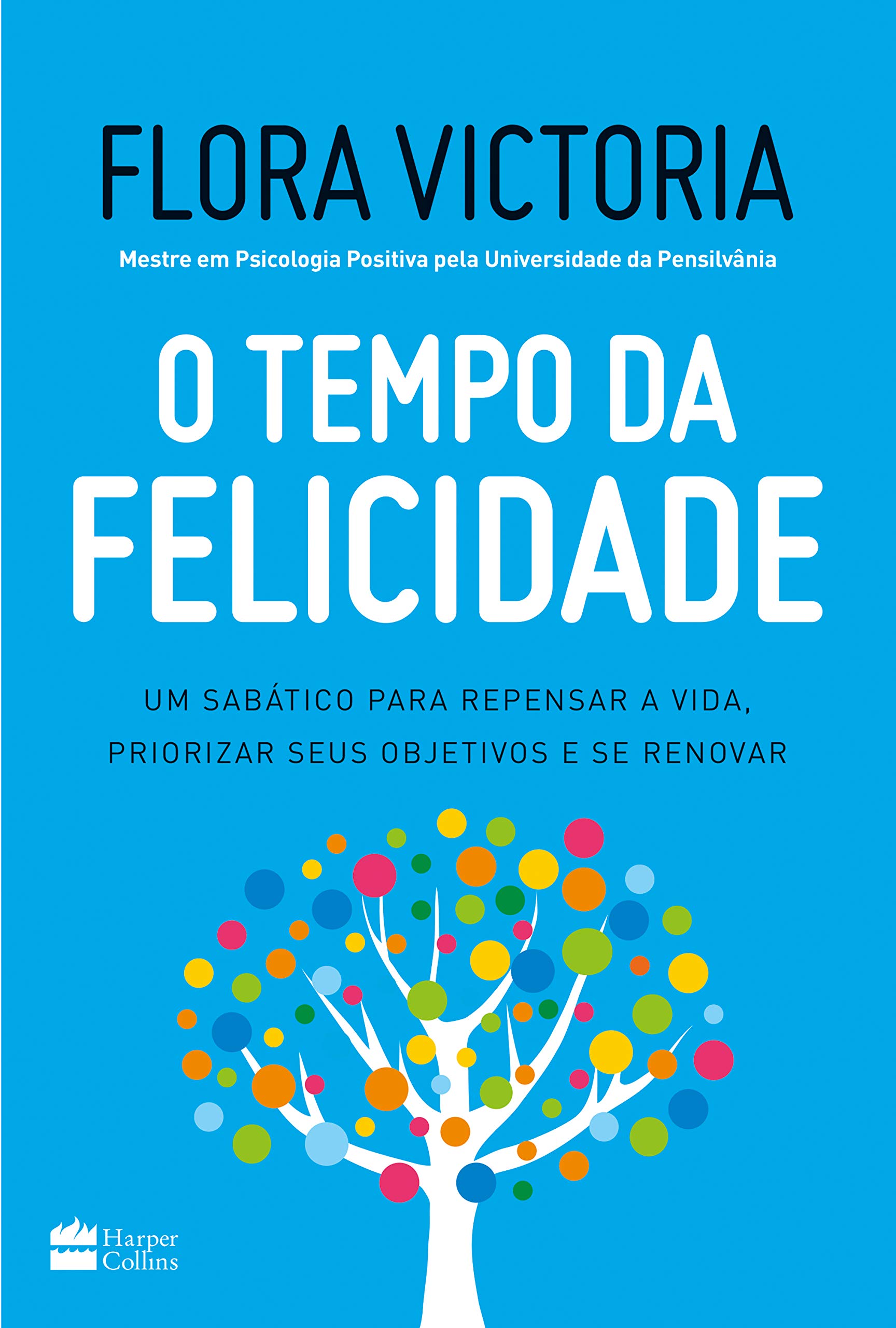 Livro 'O tempo da felicidade' por Flora Victoria