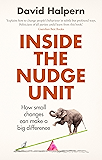 Inside the Nudge Unit: How small changes can make a big difference