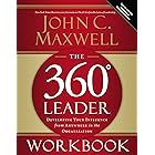 The 360 Degree Leader Workbook: Developing Your Influence from Anywhere in the Organization