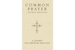 Common Prayer Pocket Edition: A Liturgy for Ordinary Radicals