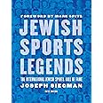 Jewish Sports Legends: The International Jewish Sports Hall of Fame
