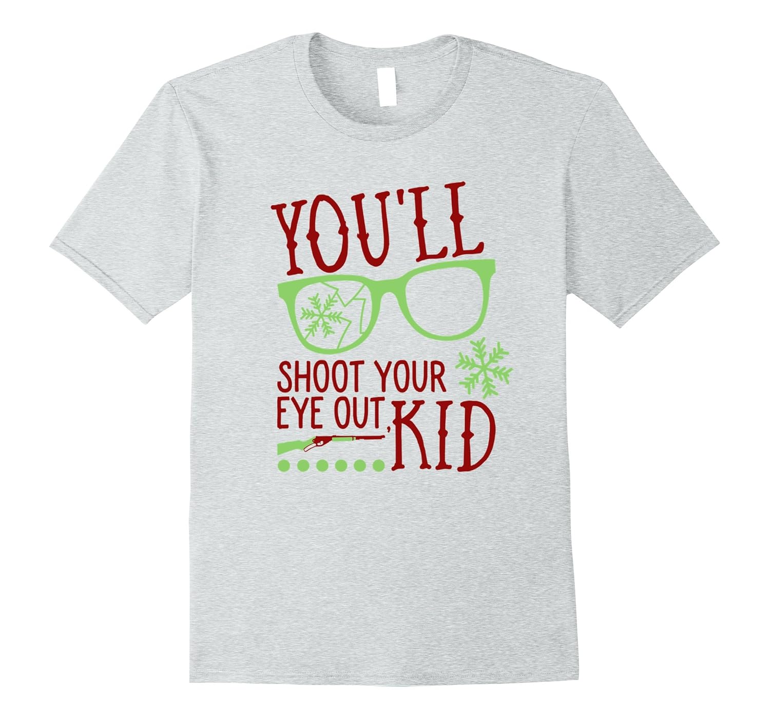 You'll Shoot Your Eye Out Christmas Novelty t-shirt-ANZ