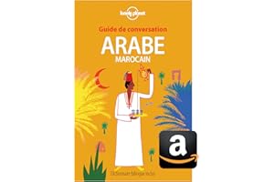 Guide de conversation Arabe marocain - 7ed (French Edition)