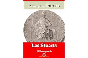 Les Stuarts – suivi d'annexes: Nouvelle édition 2019 (French Edition)