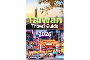 Taiwan Travel Guide 2026: Exploring the beaches, museums rich culture and temples, hot springs, mountains in Formosa