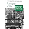 Analogies at War: Korea, Munich, Dien Bien Phu, and the Vietnam Decisions of 1965