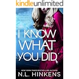 I Know What You Did: A psychological suspense thriller (Domestic Deceptions Collection)