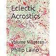 Eclectic Acrostics: Volume Nineteen