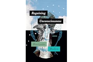 Regaining Unconsciousness: Poems