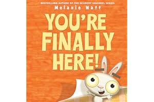 You're Finally Here!