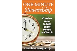 One-Minute Stewardship: Creative Ways to Talk about Money in Church