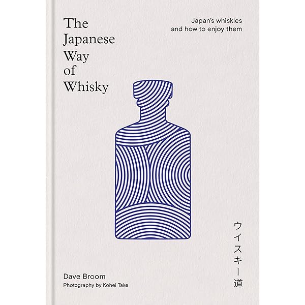 Whisky Japan: The Essential Guide to the World's Most Exotic