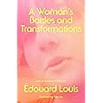 A Woman's Battles and Transformations