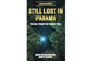 Still Lost in Panama : The Real Tragedy on Pianista Trail. The case of Kris Kremers and Lisanne Froon