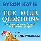 The Four Questions: For Henny Penny and Anybody with Stressful Thoughts