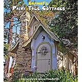 Carmel's Fairy Tale Cottages by Mike Barton (2011) Hardcover