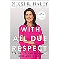 With All Due Respect: Defending America with Grit and Grace