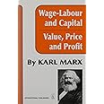 Wage-Labour and Capital and Value, Price, and Profit