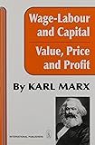 Wage-Labour and Capital and Value, Price, and Profit