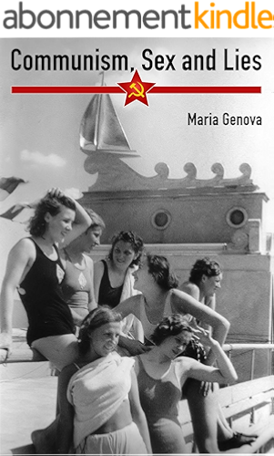 Download Communism, Sex and Lies (English Edition) PDF