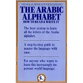 The Arabic Alphabet: How to Read &amp; Write It