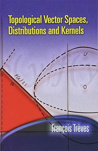 Download Topological Vector Spaces, Distributions And Kernels PDF