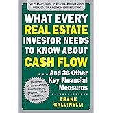What Every Real Estate Investor Needs to Know About Cash Flow... And 36 Other Key Financial Measures, Updated Edition