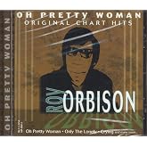 Oh Pretty Woman: Roy Orbison's Greatest Hits