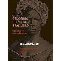 O Genocídio do negro brasileiro: Processo de um Racismo Mascarado (Portuguese Edition) book cover