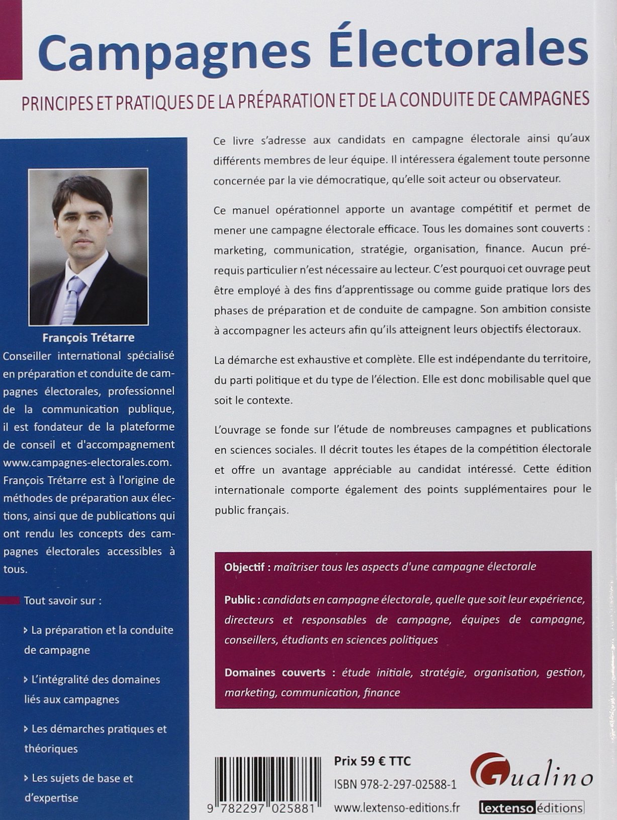 Amazon Fr Campagnes Electorales Principes Et Pratiques De La Preparation Et De La Conduite De Campagnes Tretarre Francois Livres